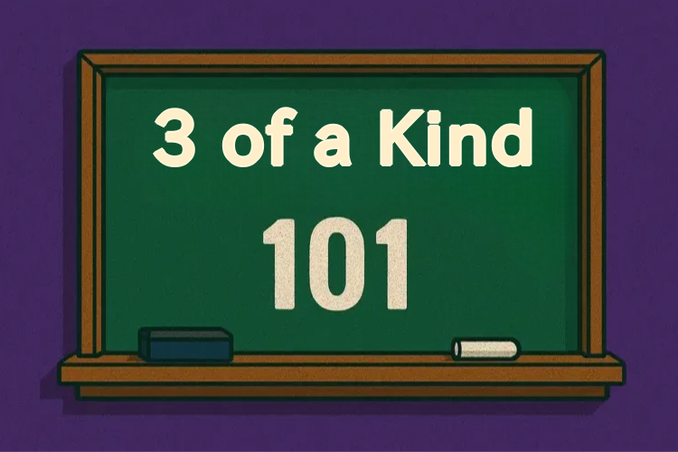 How to Play Three of a Kind
